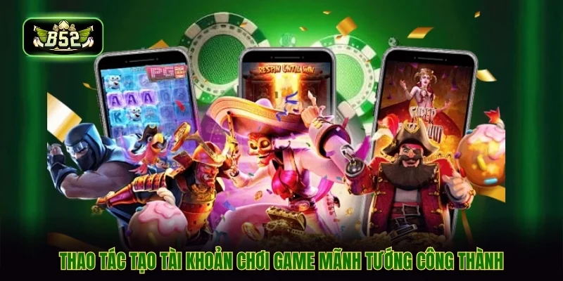 Thao tác tạo tài khoản chơi game mãnh tướng công thành